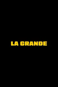 Poster to the movie "La Grande" #606591