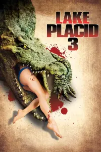 Poster to the movie "Lake Placid 3" #122332