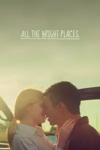 Poster to the movie "All the Bright Places" #85098