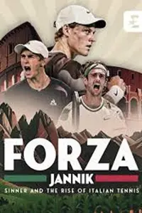 Poster to the movie "Forza Jannik: Sinner and the Rise of Italian Tennis" #658296