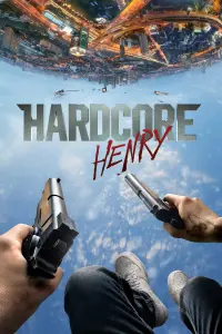 Poster to the movie "Hardcore Henry" #94398