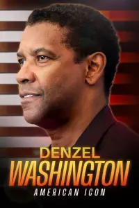 Poster to the movie "Denzel Washington: American Icon" #607679