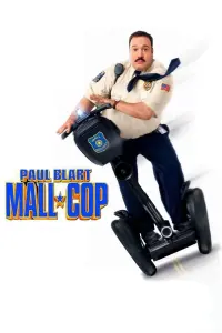 Poster to the movie "Paul Blart: Mall Cop" #103422