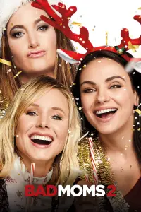 Poster to the movie "A Bad Moms Christmas" #64368