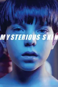 Poster to the movie "Mysterious Skin" #100320