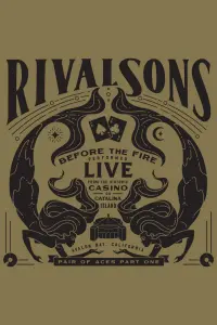 Poster to the movie "Rival Sons - Pair of Aces, Pt. 1 - Before the Fire" #633481