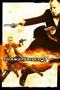 Poster to the movie "Transporter 2" #290735