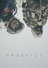 Poster to the movie "Prospect" #100783