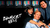 Backdrop to the movie "Broadcast News" #152059