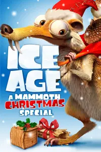 Poster to the movie "Ice Age: A Mammoth Christmas" #55954