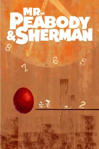 Poster to the movie "Mr. Peabody & Sherman" #267872