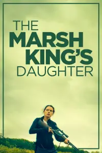 Poster to the movie "The Marsh King