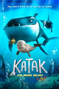 Poster to the movie "Katak: The Brave Beluga" #191516