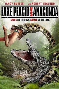 Poster to the movie "Lake Placid vs. Anaconda" #336296