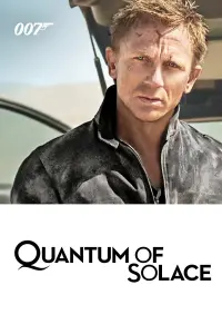 Poster to the movie "Quantum of Solace" #48387