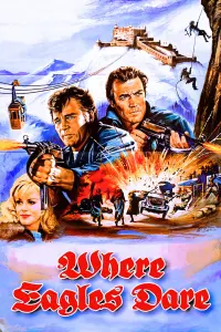 Poster to the movie "Where Eagles Dare" #91811