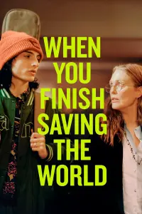 Poster to the movie "When You Finish Saving the World" #110822