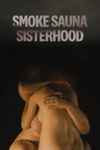 Poster to the movie "Smoke Sauna Sisterhood" #191239