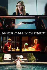 Poster to the movie "American Violence" #426004