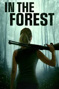 Poster to the movie "In the Forest" #344407