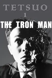 Poster to the movie "Tetsuo: The Iron Man" #250491