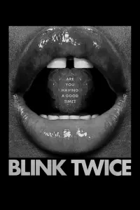 Poster to the movie "Blink Twice" #655522