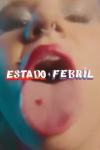 Poster to the movie "Estado Febril" #489232