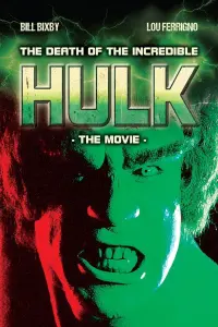 Poster to the movie "The Death of the Incredible Hulk" #159363