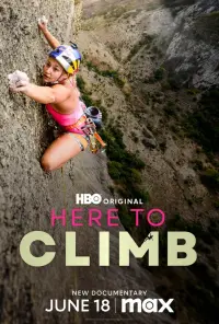 Poster to the movie "Here to Climb" #487517