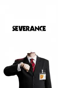 Poster to the movie "Severance" #295199