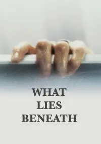 Poster to the movie "What Lies Beneath" #532826