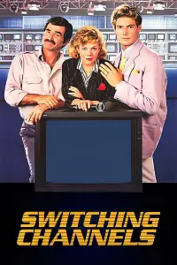 Poster to the movie "Switching Channels" #554312