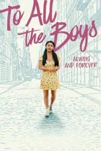 Poster to the movie "To All the Boys: Always and Forever" #82290