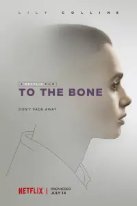 Poster to the movie "To the Bone" #232059