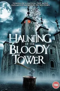 Poster to the movie "The Haunting of the Tower of London" #104936