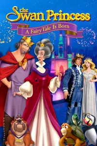 Poster to the movie "The Swan Princess: A Fairytale Is Born" #65113