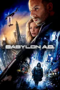 Poster to the movie "Babylon A.D." #4866