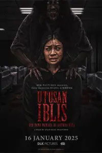 Poster to the movie "Utusan Iblis: Dia Yang Berada di Antara Kita" #668852