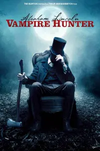 Poster to the movie "Abraham Lincoln: Vampire Hunter" #47112