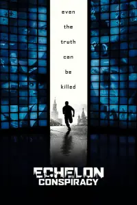 Poster to the movie "Echelon Conspiracy" #292760