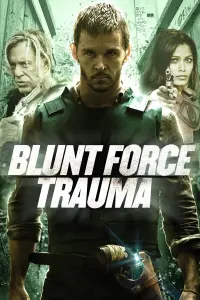 Poster to the movie "Blunt Force Trauma" #153592