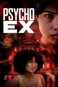 Poster to the movie "Psycho Ex" #452435