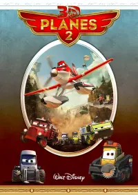 Poster to the movie "Planes: Fire & Rescue" #49831