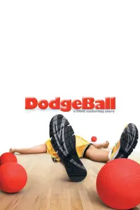 Poster to the movie "DodgeBall: A True Underdog Story" #289458