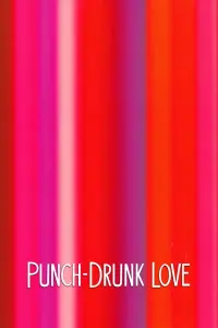 Poster to the movie "Punch-Drunk Love" #92948