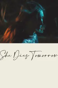 Poster to the movie "She Dies Tomorrow" #360763