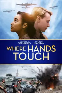 Poster to the movie "Where Hands Touch" #181170