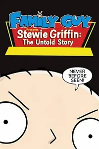 Poster to the movie "Family Guy Presents: Stewie Griffin: The Untold Story" #252912