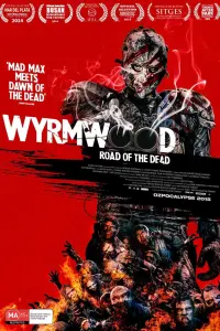 Poster to the movie "Wyrmwood: Road of the Dead" #304749