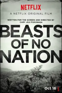 Poster to the movie "Beasts of No Nation" #117874